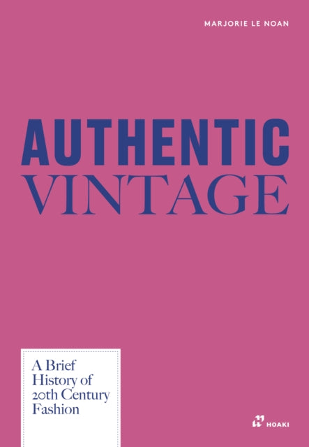 Authentic Vintage: A Brief History of 20th Century Fashion