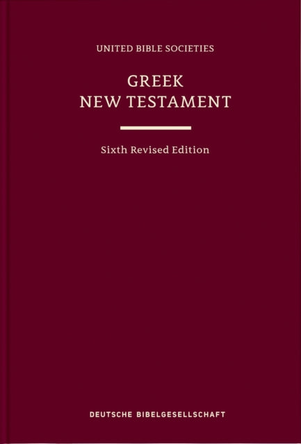 Greek New Testament (UBS6) (Hardcover): Sixth Revised Edition