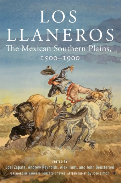 Los Llaneros: The Mexican Southern Plains, 1500-1900