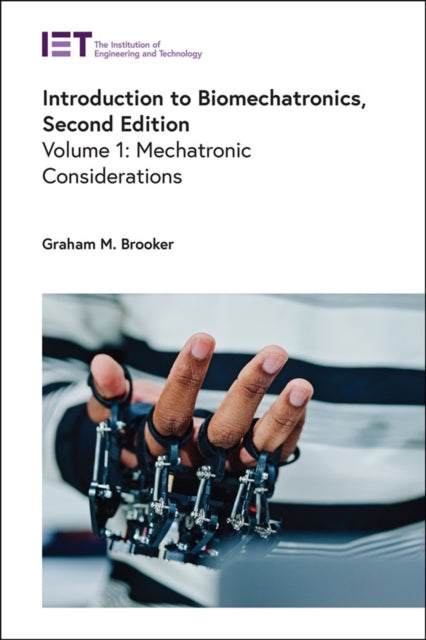 Introduction to Biomechatronics: Mechatronic considerations