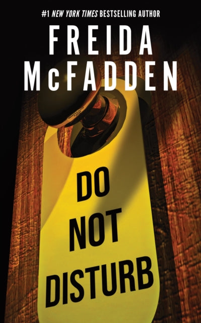 Do Not Disturb: An Addictive Psychological Thriller from the Author of The Housemaid Books
