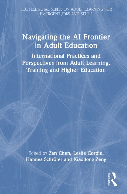 Navigating the AI Frontier in Adult Education: International Practices and Perspectives from Adult Learning, Training, and Higher Education