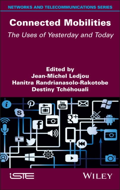 Connected Mobilities: The Uses of Yesterday and Today