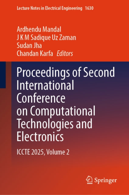 Proceedings of Second International Conference on Computational Technologies and Electronics: ICCTE 2025, Volume 2
