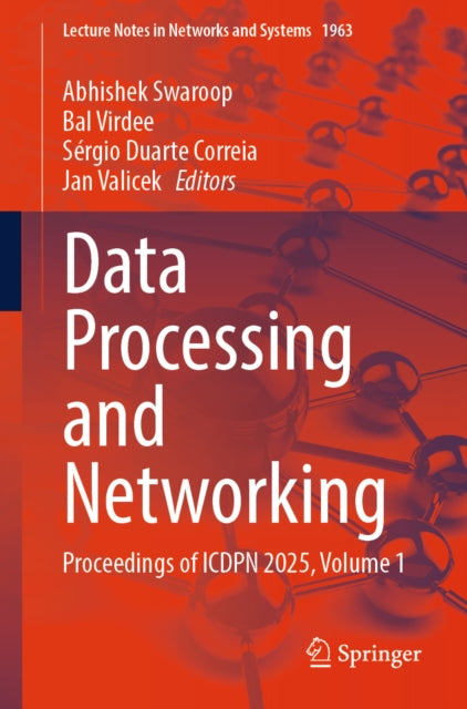 Data Processing and Networking: Proceedings of ICDPN 2025, Volume 1