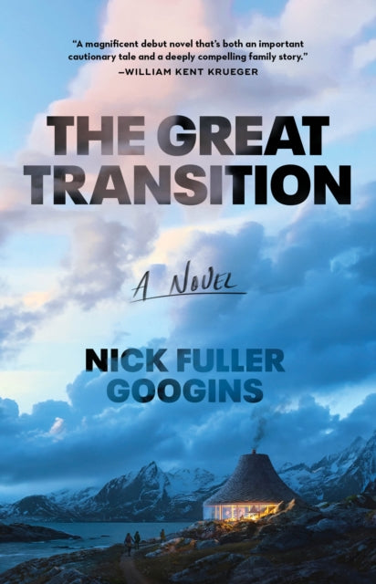 Great Transition: A Novel