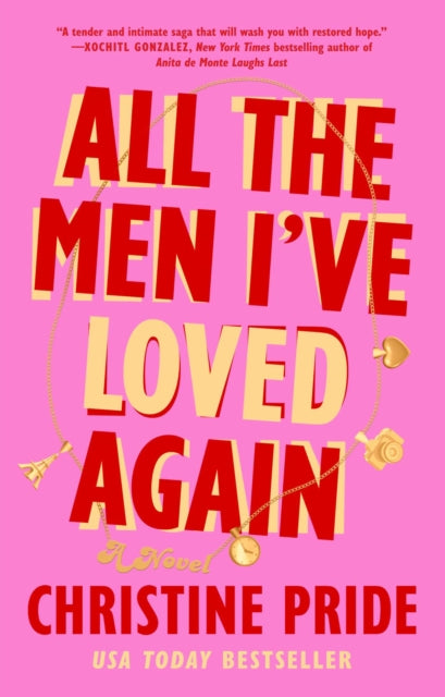 All the Men I've Loved Again: A Novel
