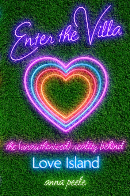 Enter the Villa: The (Unauthorized) Reality Behind Love Island