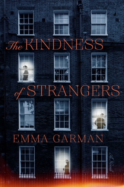 Kindness of Strangers: A Novel