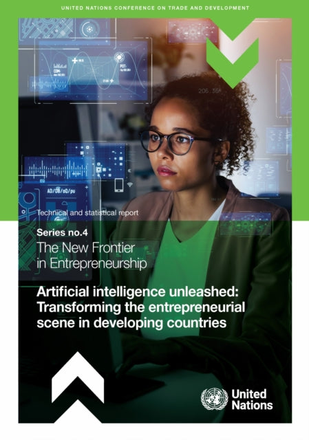 The New Frontier in Entrepreneurship: Artificial Intelligence Unleashed: Transforming the Entrepreneurial Scene in Developing Countries