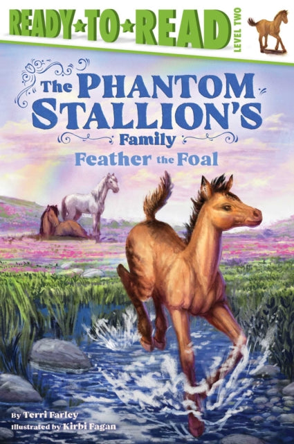 The Feather the Foal: Ready-to-Read Level 2