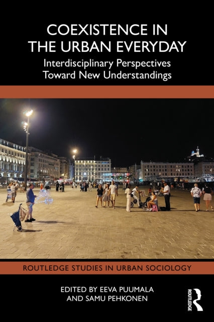 Coexistence in the Urban Everyday: Interdisciplinary Perspectives Toward New Understandings