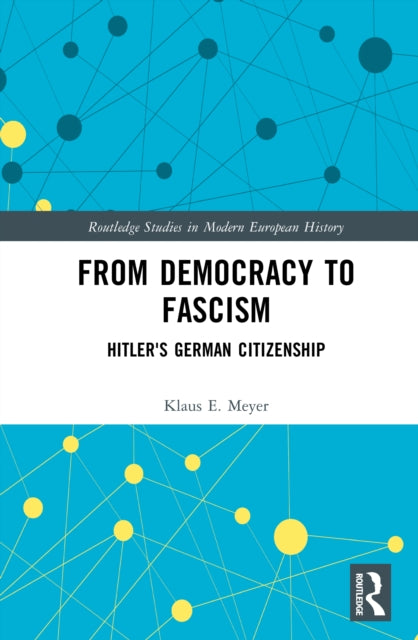 From Democracy to Fascism: Hitler's German Citizenship