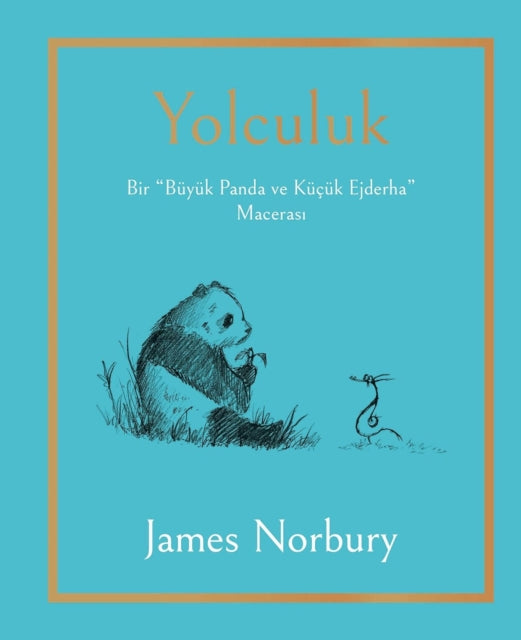 Yolculuk - Bir B?y?k Panda ve K???k Ejderha