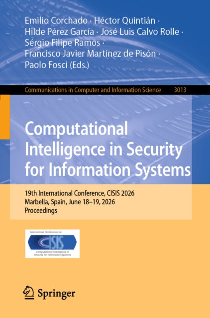 Computational Intelligence in Security for Information Systems: 19th International Conference, CISIS 2026, Marbella, Spain, June 18–19, 2026, Proceedings