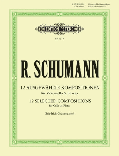 12 Selected Compositions for Cello & Piano
