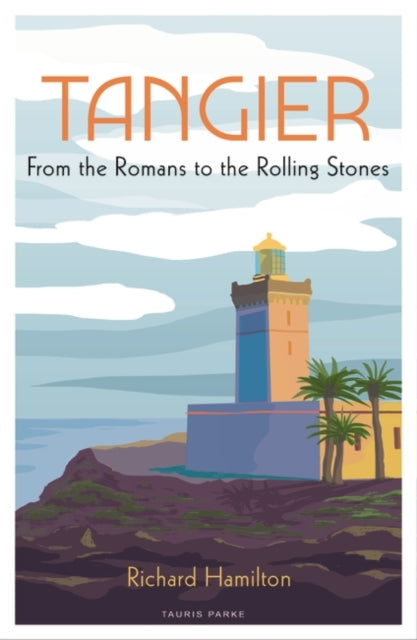 Tangier: From the Romans to The Rolling Stones