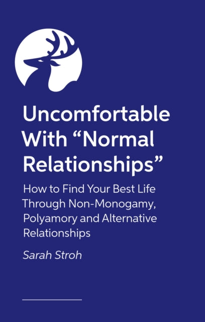 Monogamaybe?: Honest Advice on Navigating Relationships from Monogamy to Polyamory