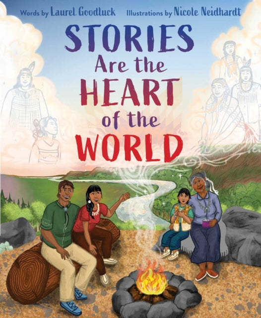 Stories Are the Heart of the World