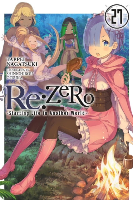 Re:ZERO -Starting Life in Another World-, Vol. 27 (light novel)