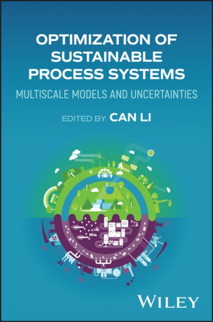 Optimization of Sustainable Process Systems: Multiscale Models and Uncertainties