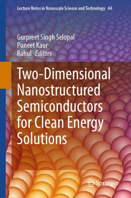 Two-Dimensional Nanostructured Semiconductors for Clean Energy Solutions