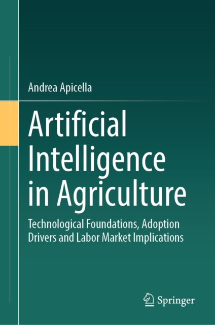 Artificial Intelligence in Agriculture: Technological Foundations, Adoption Drivers and Labor Market Implications