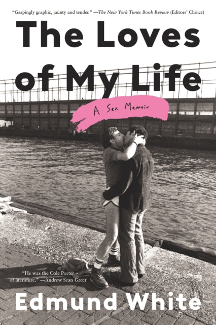 Loves of My Life: A Sex Memoir