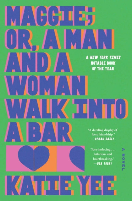Maggie; or, A Man and a Woman Walk Into a Bar: A Novel
