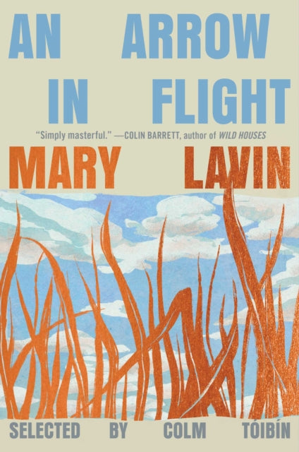 Arrow in Flight: Selected Stories of Mary Lavin