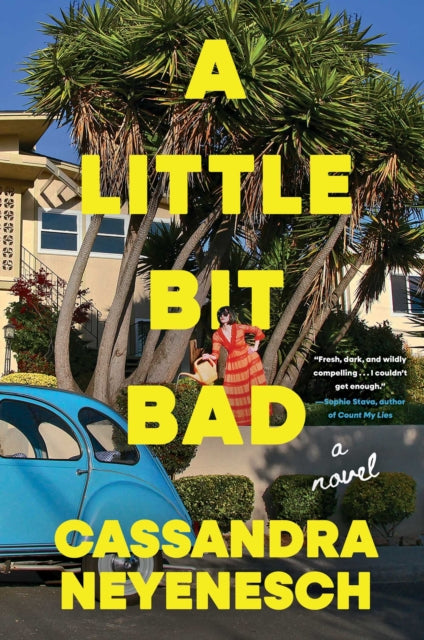 Little Bit Bad: A Novel