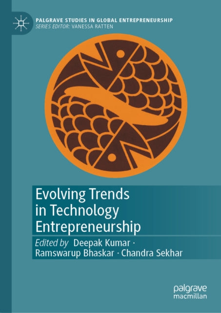 Evolving Trends in Technology Entrepreneurship