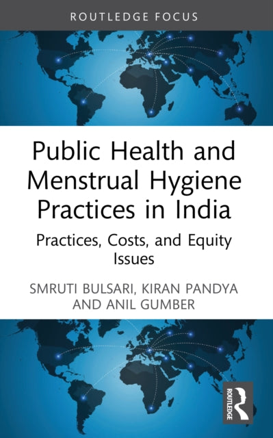 Public Health and Menstrual Hygiene Practices in India: Practices, Costs, and Equity Issues