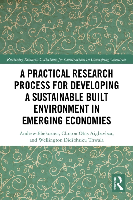 A Practical Research Process for Developing a Sustainable Built Environment in Emerging Economies