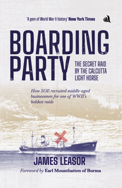 Boarding Party: The Secret Mission of the Calcutta Light Horse