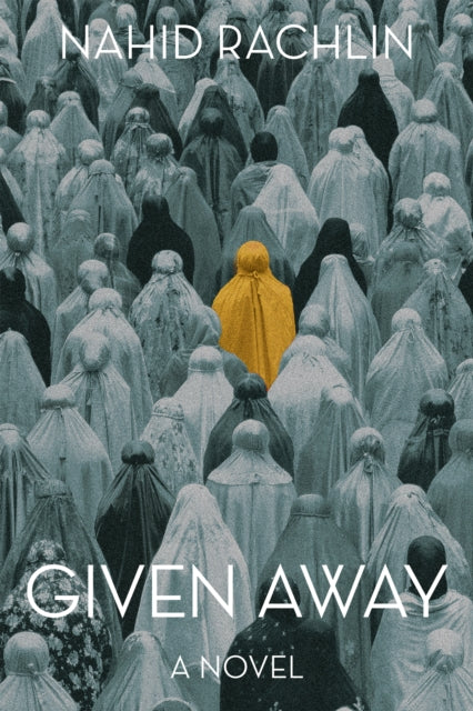 Given Away: A Novel