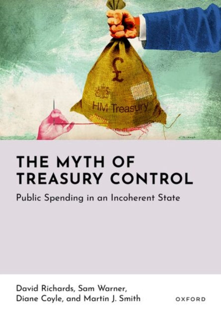 The Myth of Treasury Control: Public Spending in an Incoherent State