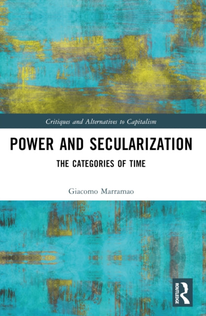 Power and Secularization: The Categories of Time