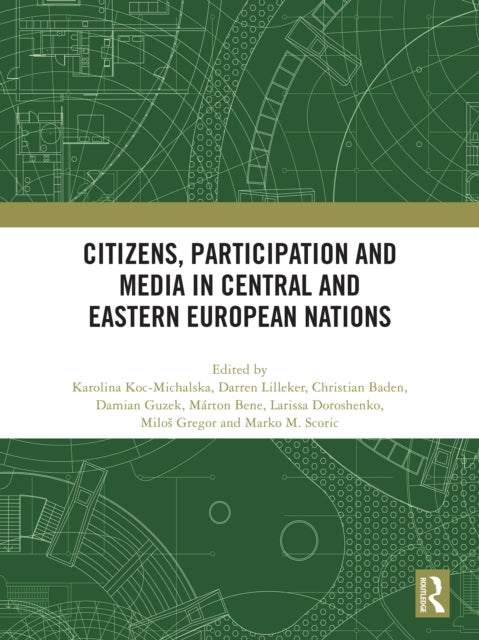 Citizens, Participation and Media in Central and Eastern European Nations