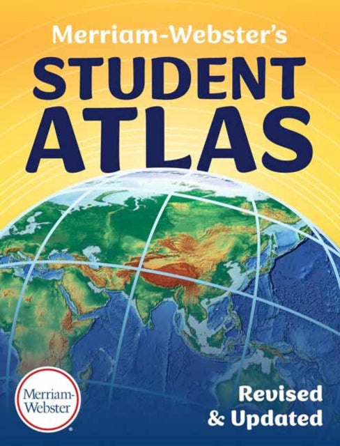 Merriam-Webster’s Student Atlas: Revised