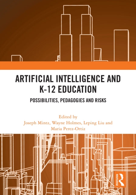Artificial Intelligence and K-12 Education: Possibilities, Pedagogies and Risks