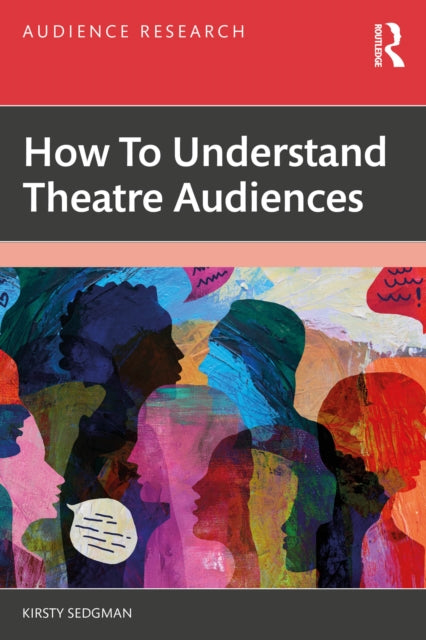 How to Understand Theatre Audiences
