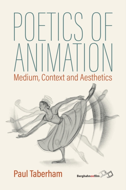 Poetics of Animation: Medium, Context and Aesthetics