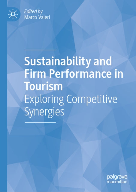 Sustainability and Firm Performance in Tourism: Exploring Competitive Synergies