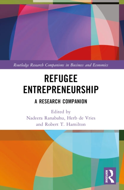 Refugee Entrepreneurship: A Research Companion