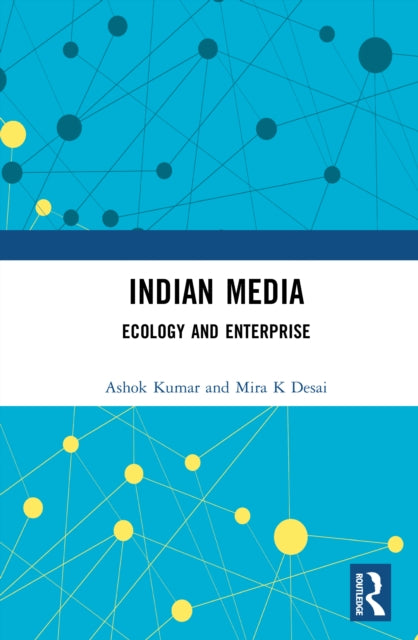 Indian Media: Ecology and Enterprise
