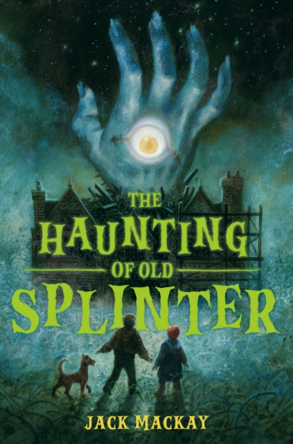 Haunting of Old Splinter