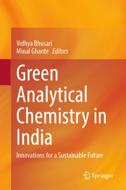 Green Analytical Chemistry in India: Innovations for a Sustainable Future