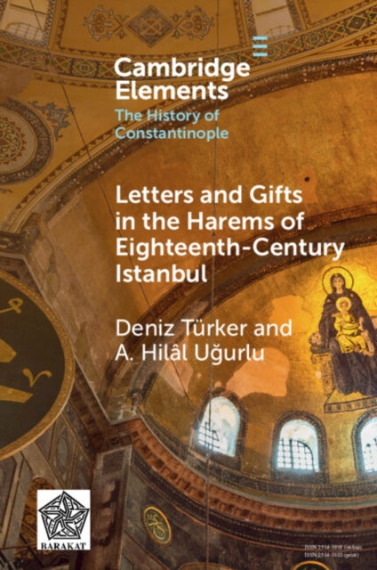 Letters and Gifts in the Harems of Eighteenth-Century Istanbul