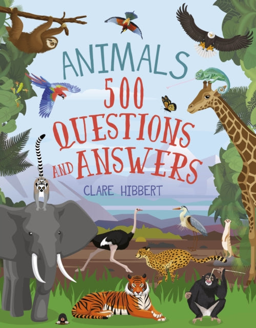Animals: 500 Questions and Answers